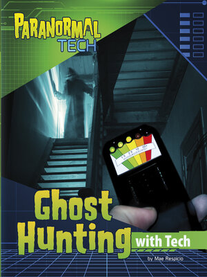 cover image of Ghost Hunting with Tech